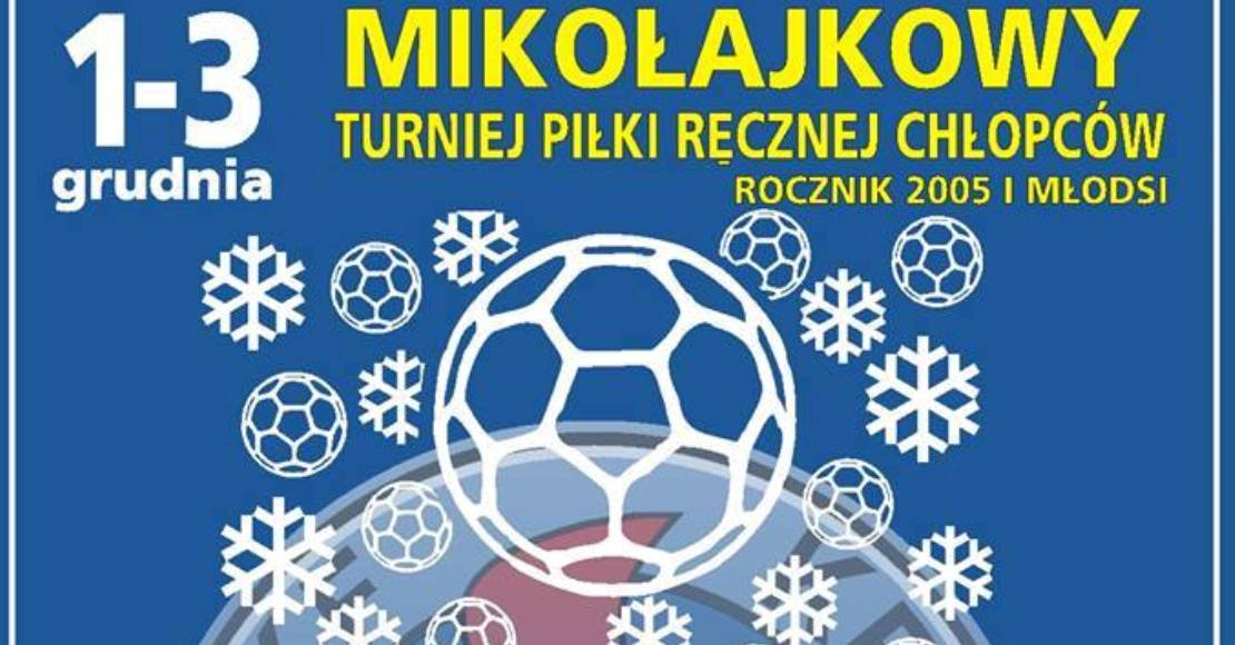Juz od piatku Mikolajkowy Turniej Pilki Recznej chlopcow