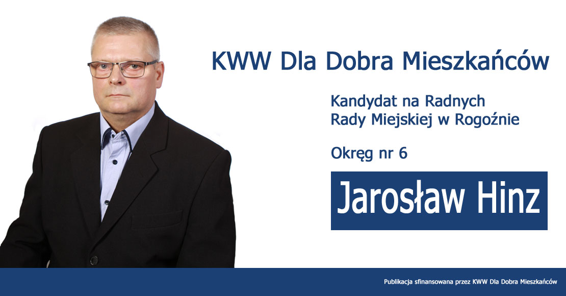 Jarosław Hinz - KWW Dla Dobra Mieszkańców